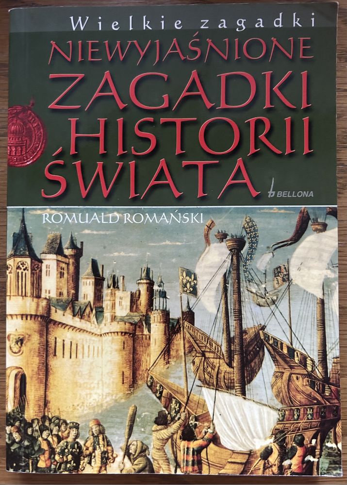 Niewyjaśnione Zagadki Historii Świata