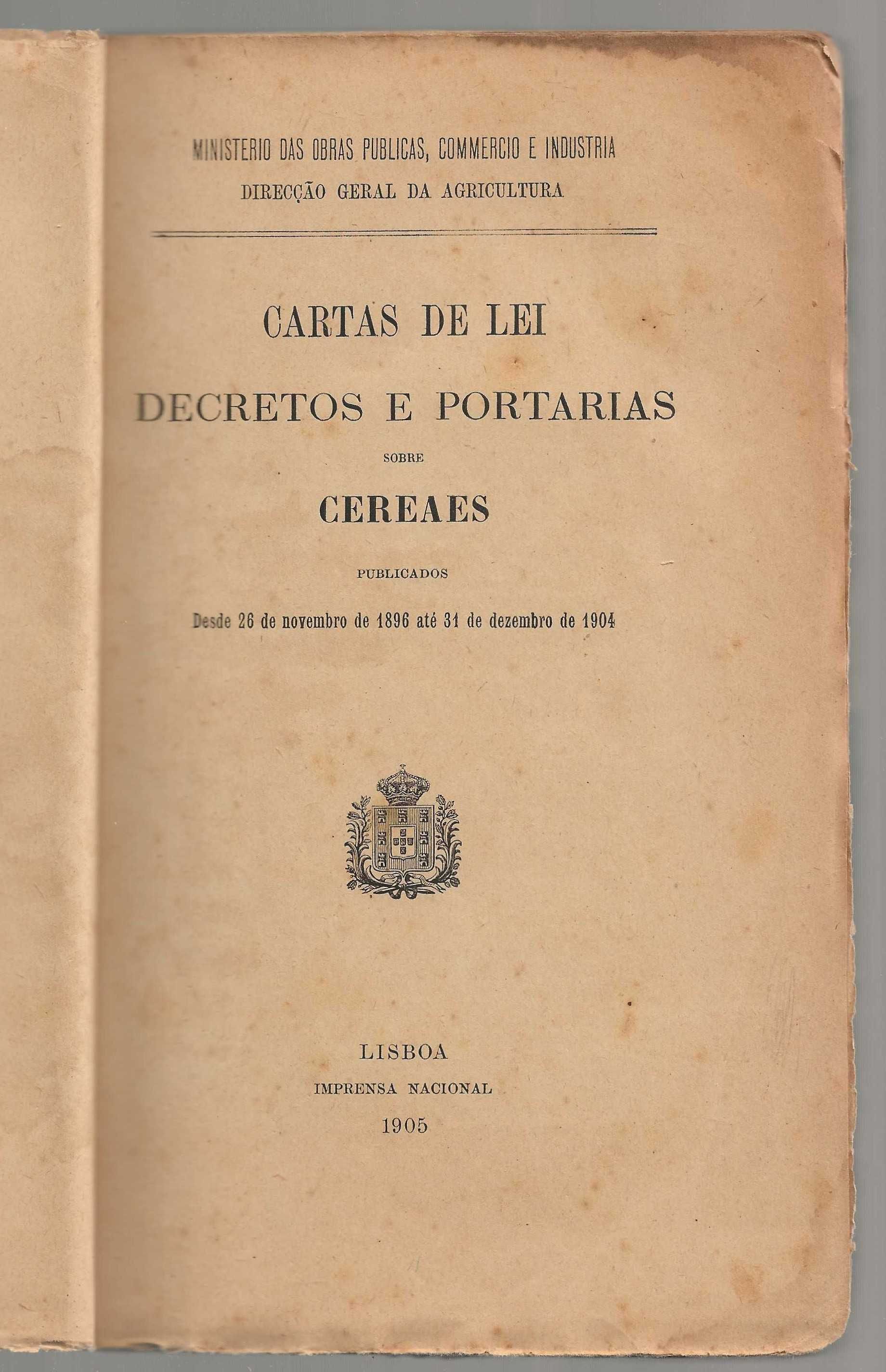 Cartas de Lei Decretos e Portarias Sobre Cereaes-Ed.1905