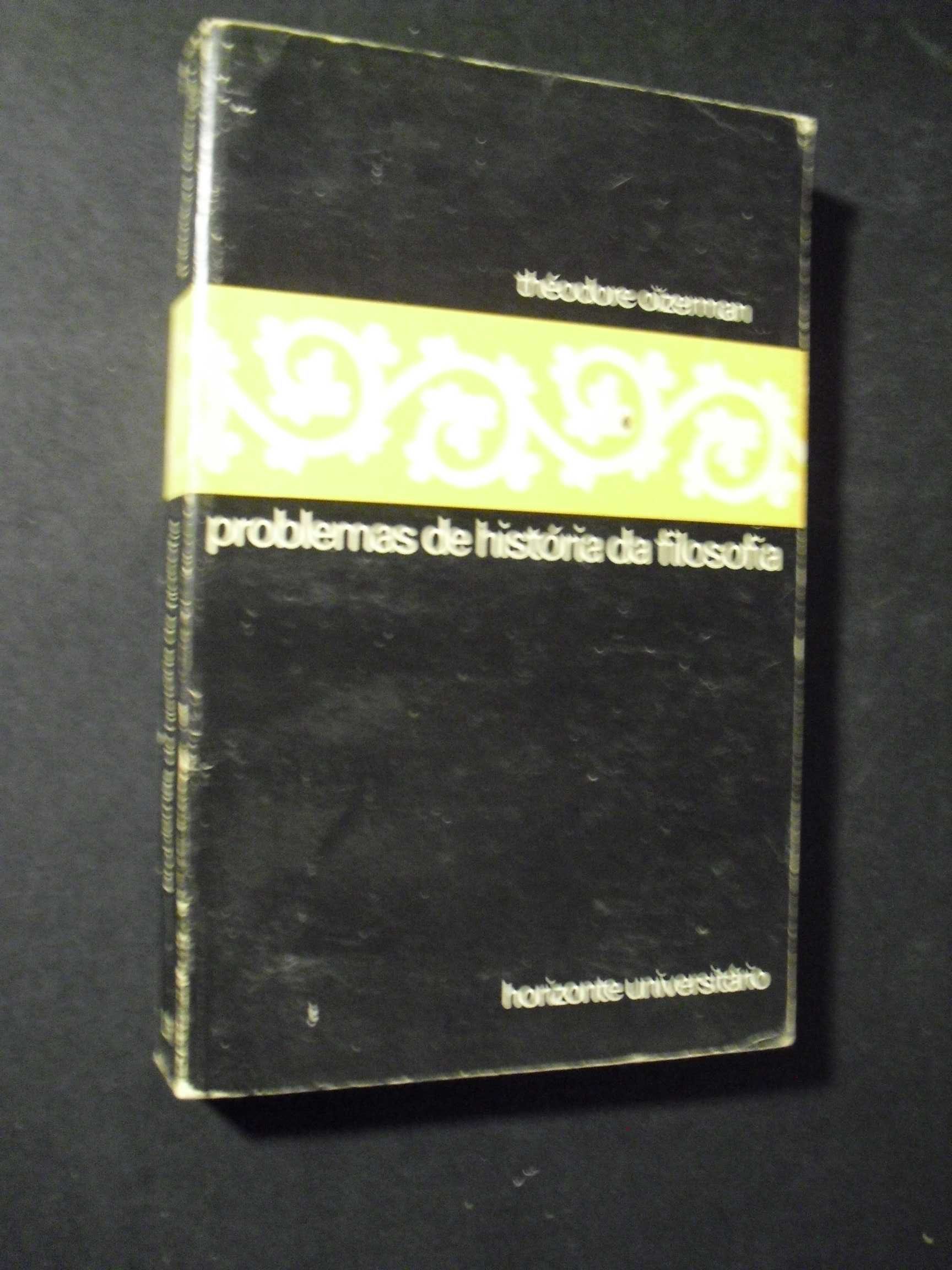 THÉODORE OIZERMAN-PROBLEMAS DA HISTÓRIA DA FILOSOFIA