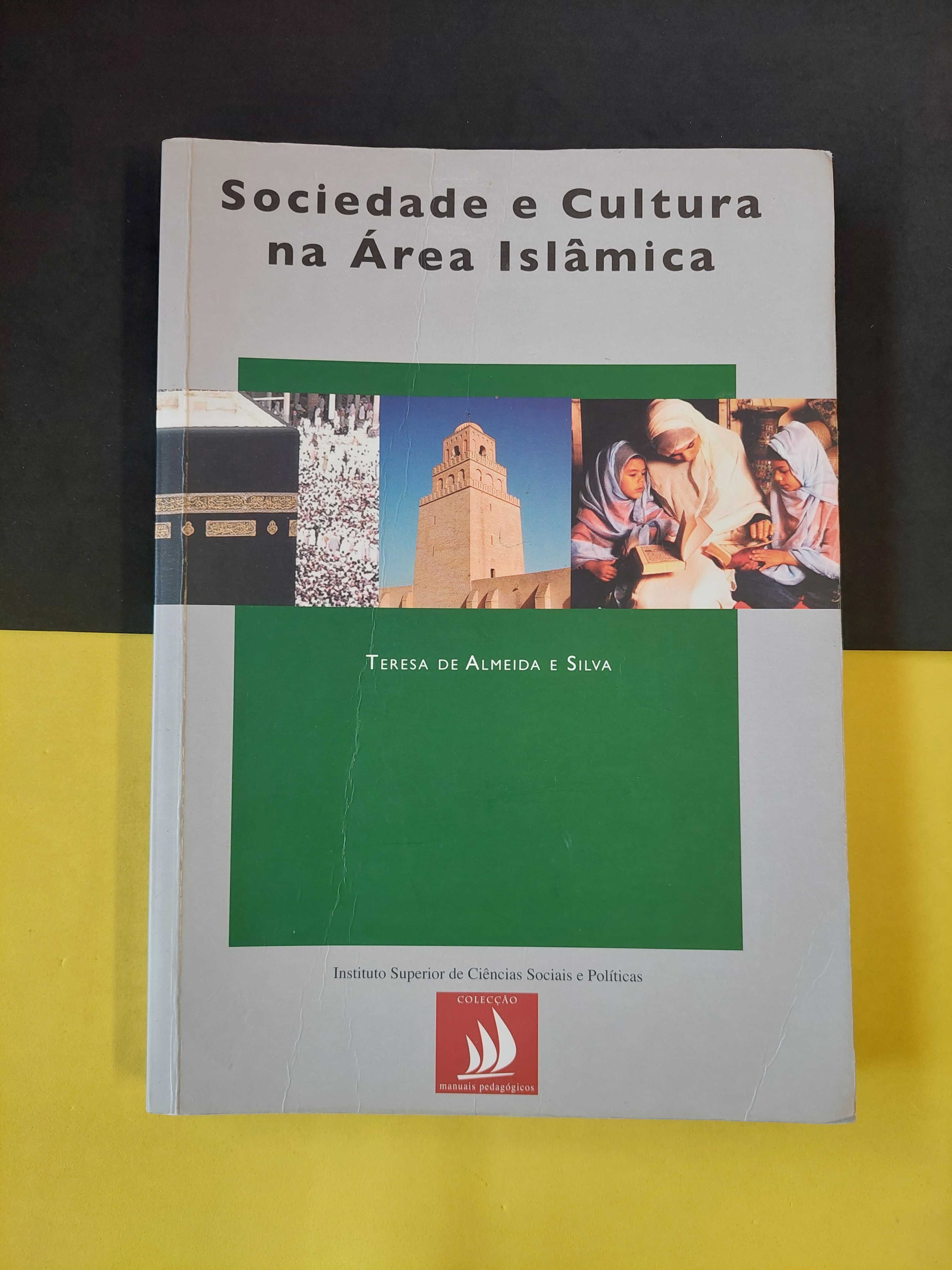 Teresa de Almeida e Silva - Sociedade e cultura na área Islâmica