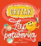 Gryzak. Łap Potworka Emma Yarlett