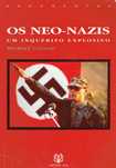 15419

Os Neo - Nazis
Um Inquérito Explosivo
de Michael Schmidt
