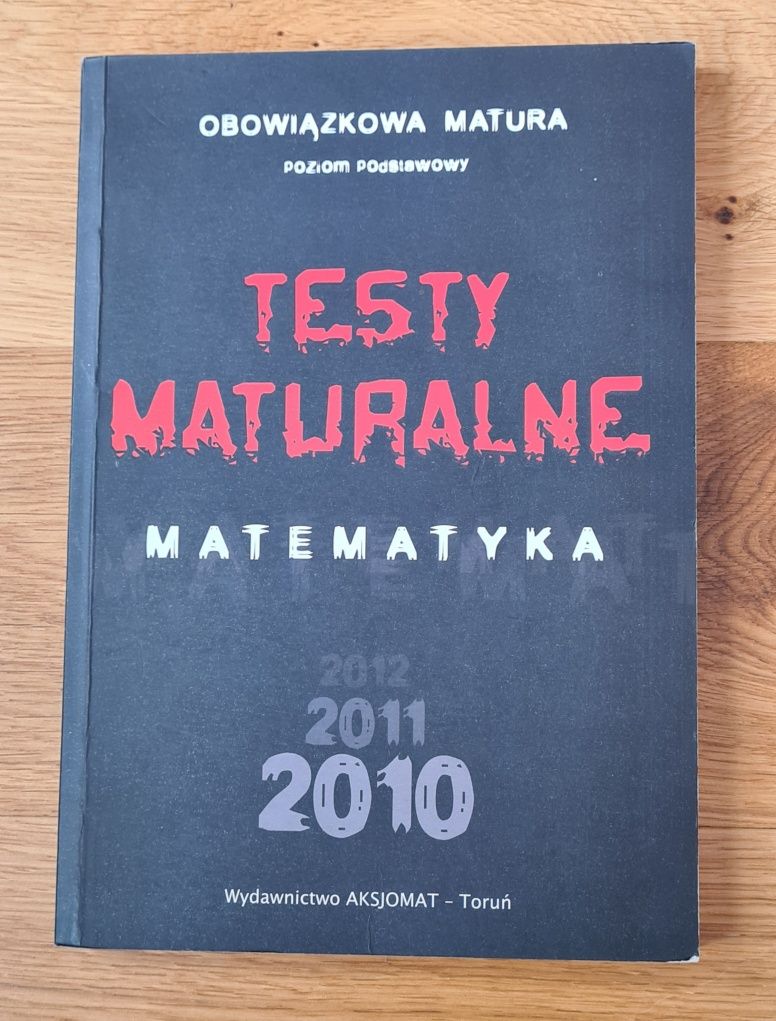 Testy maturalne Matematyka poziom podstawowy