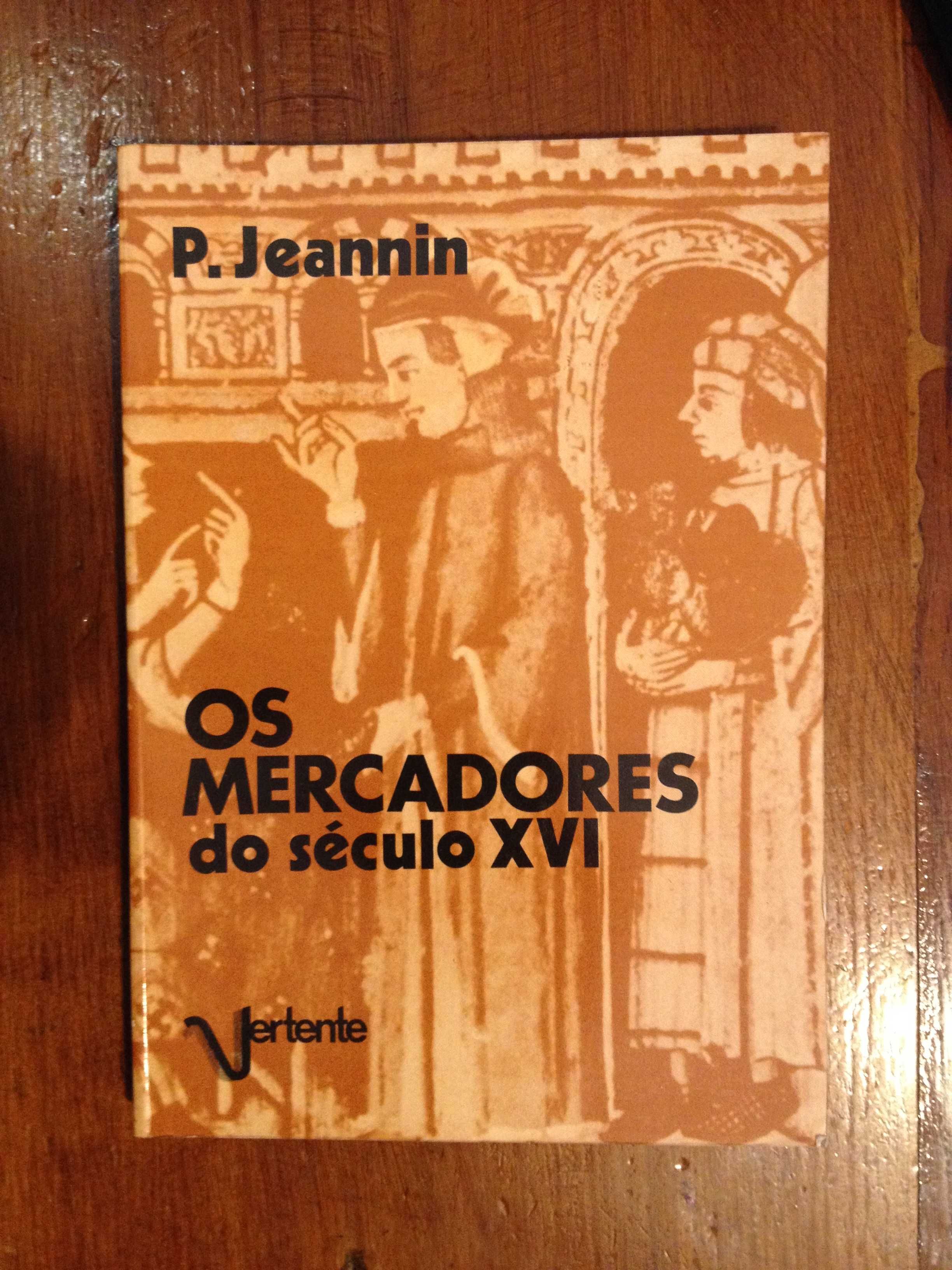 P. Jeannin - Os mercadores do século XVI