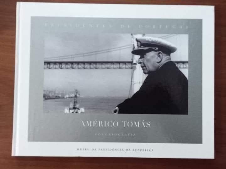Presidentes de Portugal - fotobiografia de Américo Tomás