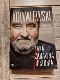 Taka zabawna historia. Krzysztof Kowalewski