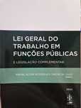 Lei Geral do Trabalho em Funções Públicas e legislação complementar