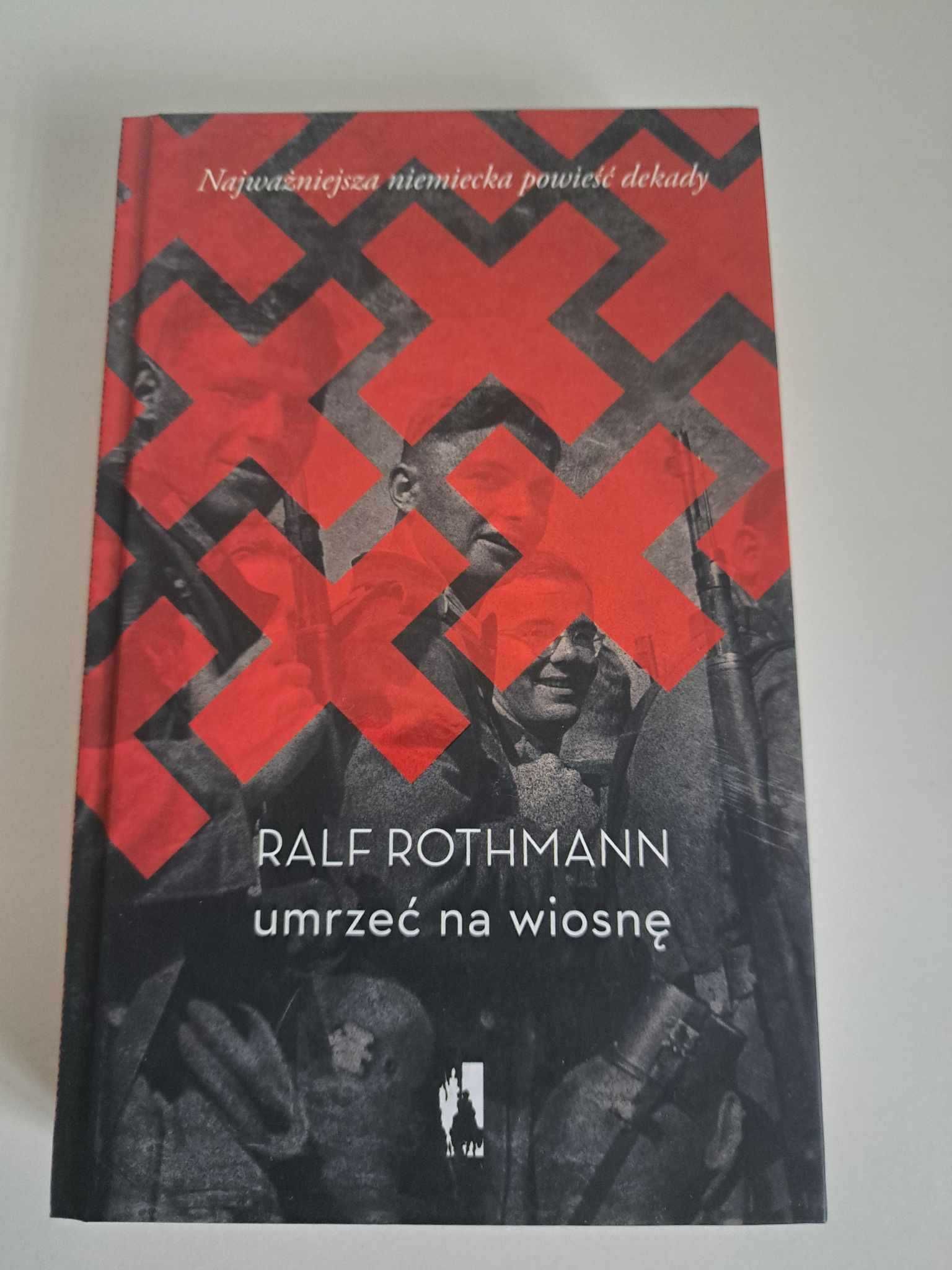 Umrzeć na wiosnę Ralf Rothmann Literatura piękna -proza