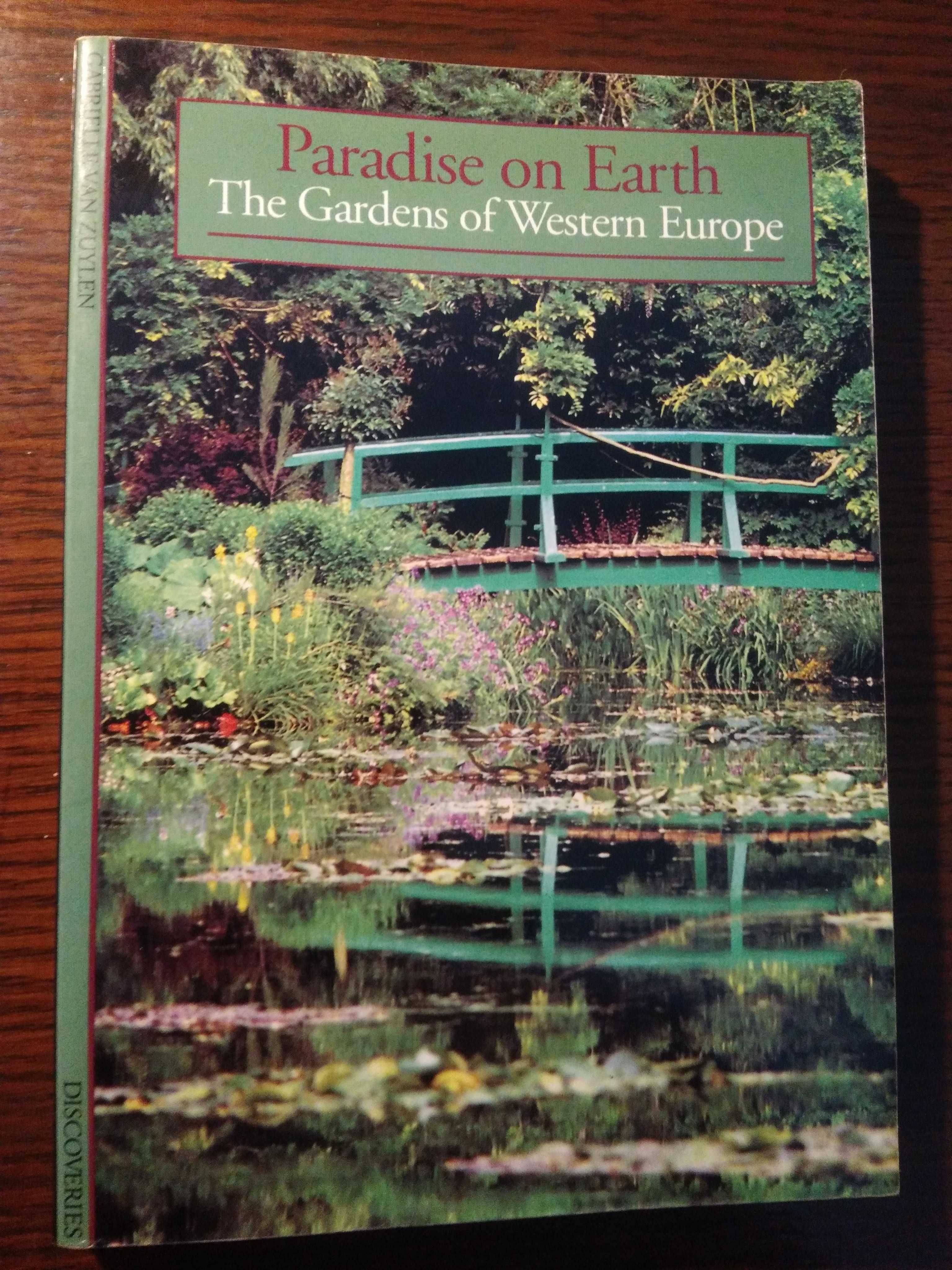 Paradise on Earth - The Gardens of Western Europe