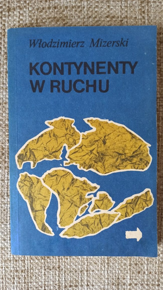 Kontynenty w ruchu - Włodzimierz Mizerski