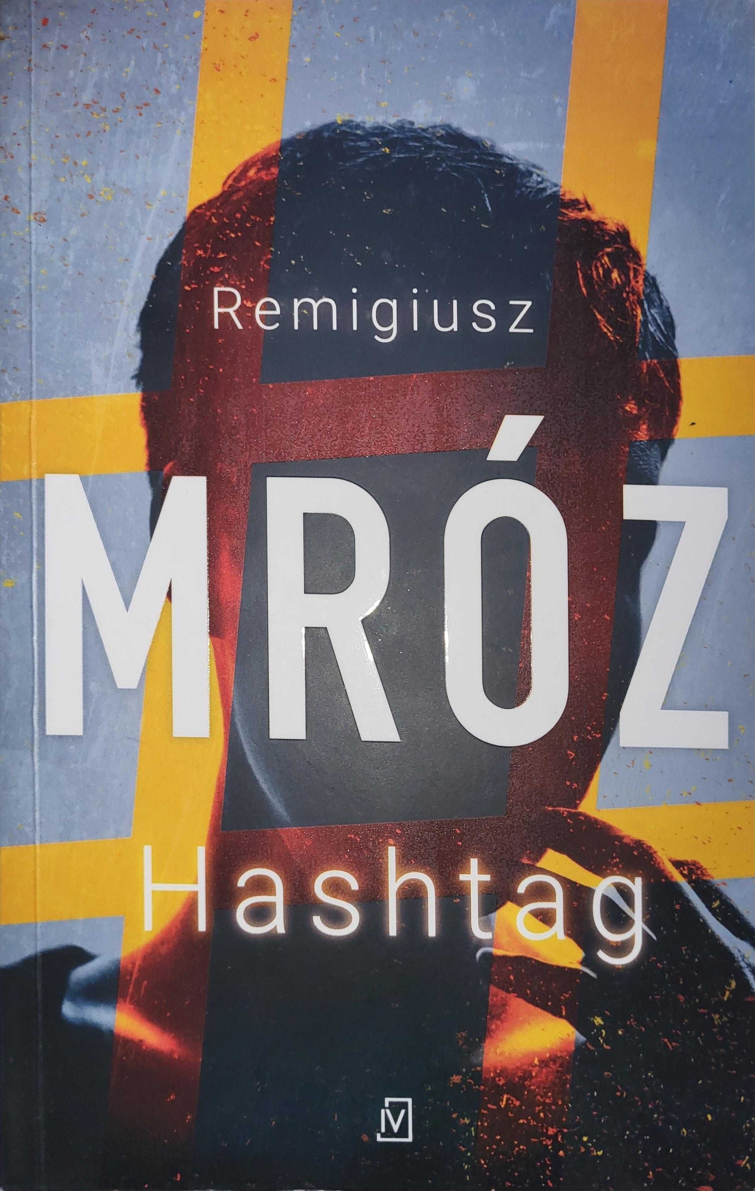 "Hashtag" Remigiusz Mróz
