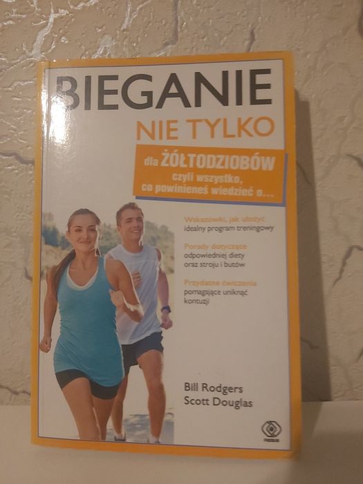 Bieganie nie tylko dla żółtodziobów- Bill Rodgers, Scott Douglas