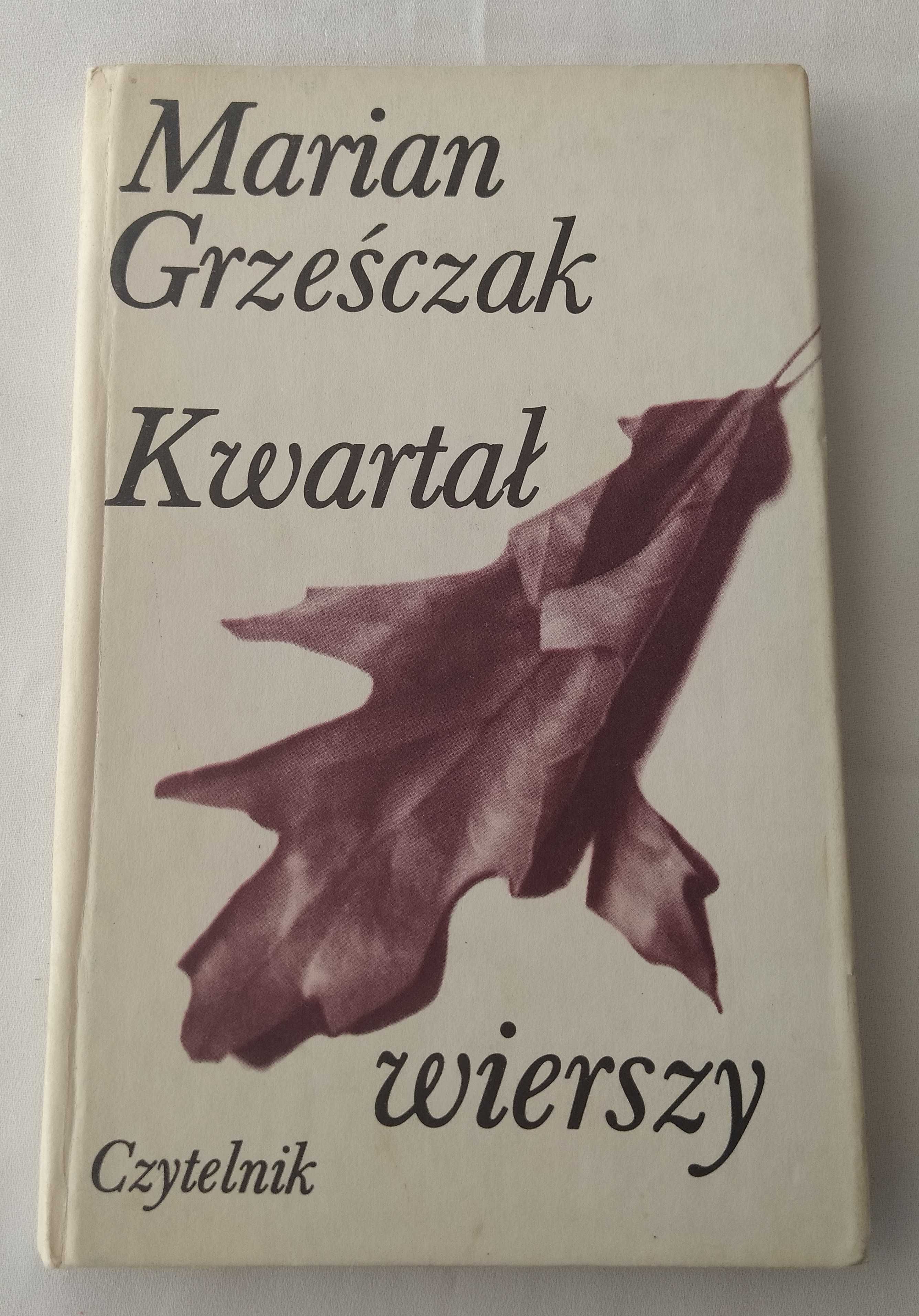 KWARTAŁ WIERSZY – Marian Grześczak