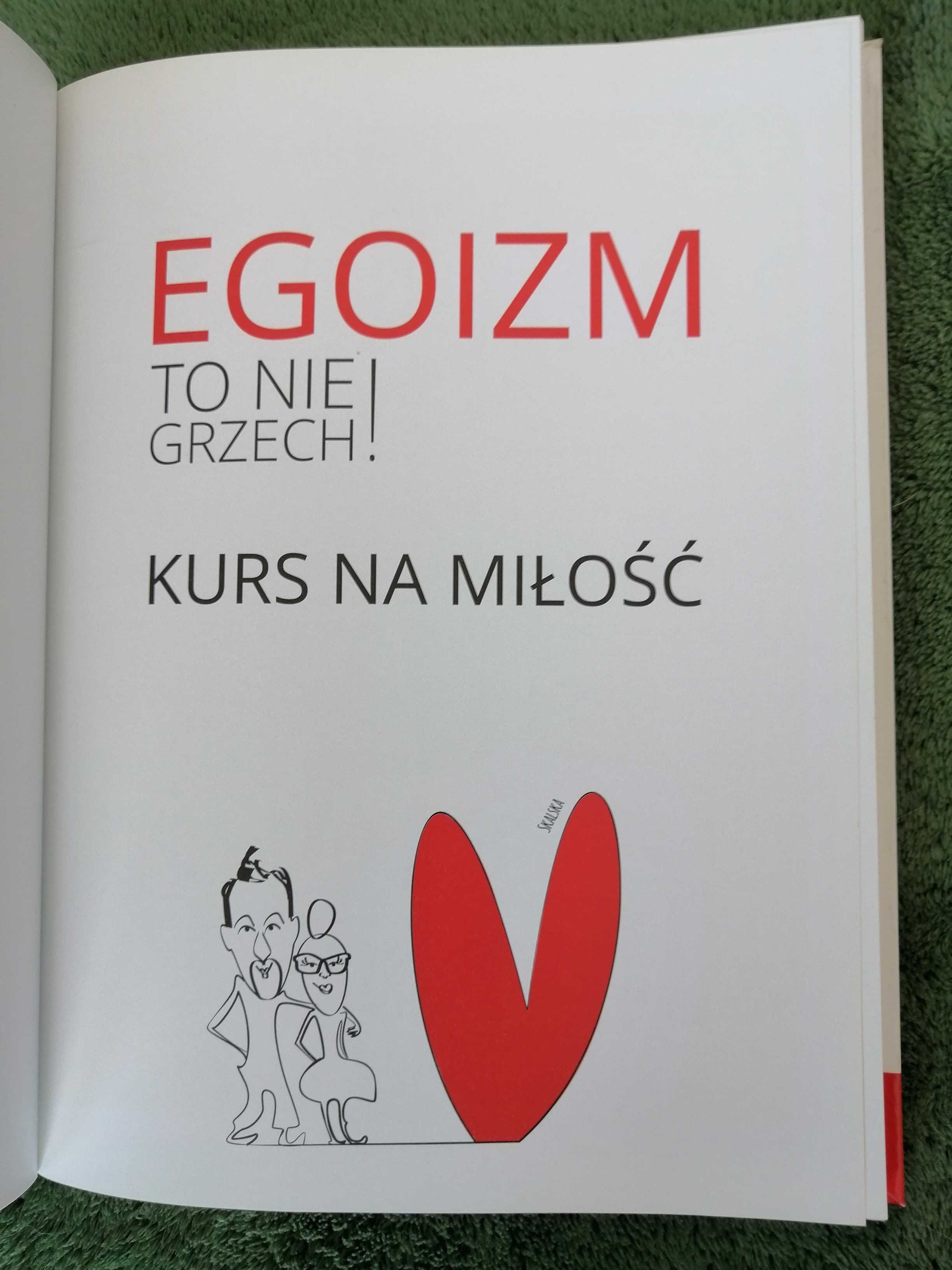 Egoizm to nie grzech - Kurs na miłość