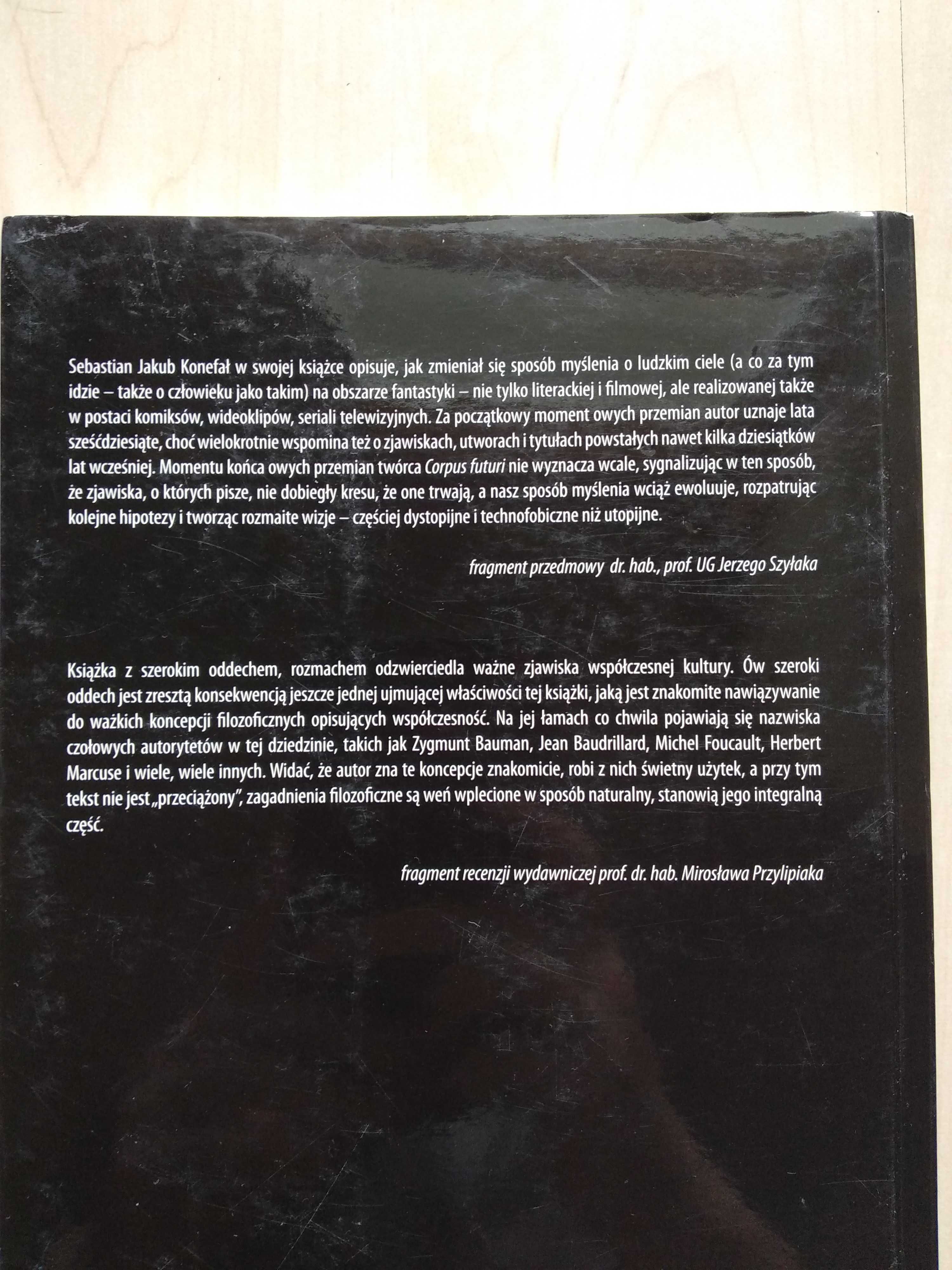 Corpus futuri. Literackie i filmowe wizerunki postludzi Konefał