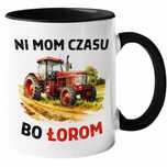 kubek dla rolnika traktor ni mom czasu bo łorom prezent na urodziny św
