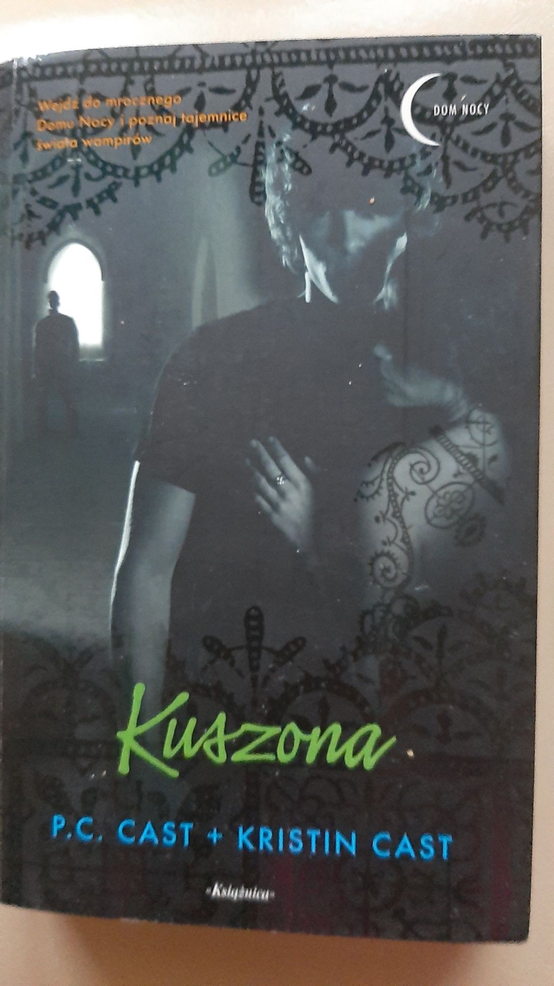 P. C. Cast + Kristin Cast  Dom nocy Kuszona