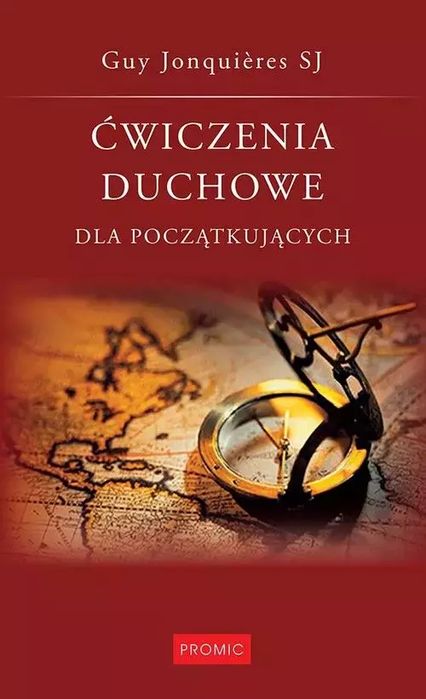 Ćwiczenia duchowe dla początkujących. Promic. Nowy Produkt