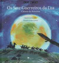 14501

Os Sete Guerreiros da Lua
de Maria José Meireles