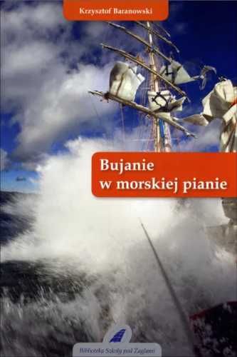 Bujanie w morskiej pianie - Krzysztof Baranowski