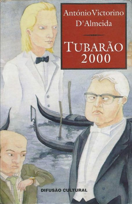 Tubarão 2000 - António Victorino D'Almeida