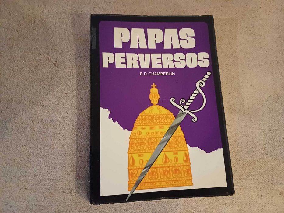Livro - Papas perversos, de E.R. Chamberlin. Ed LIBER 1976