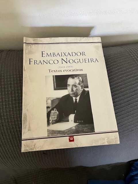 Embaixador Franco Nogueira - Textos Evocativos