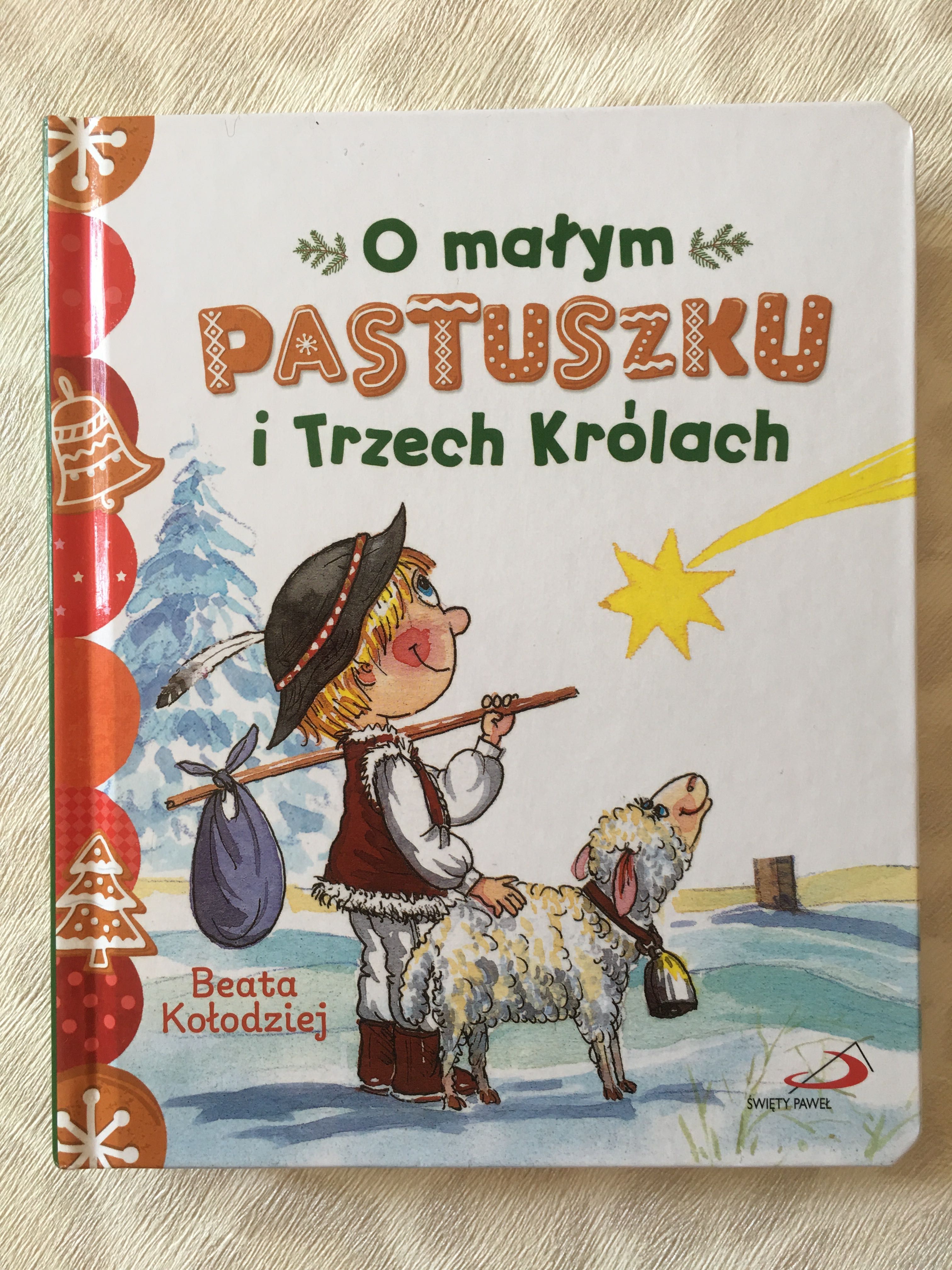 O małym pastuszku i Trzech Królach - Beata Kołodziej