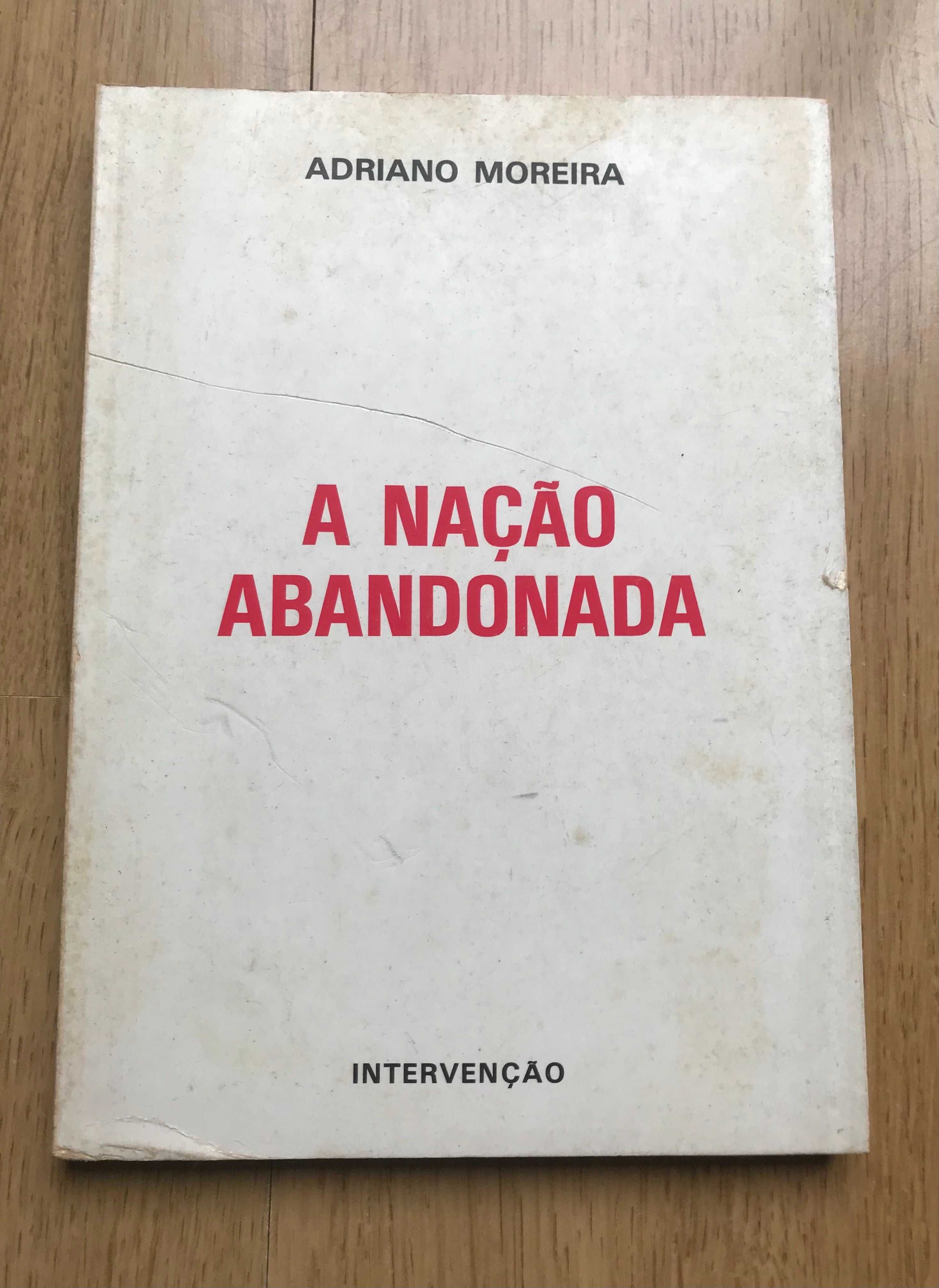 A Nação Abandonada - Adriano Moreira