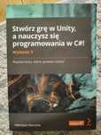 Stwórz grę w Unity, a nauczysz się programowania w C#!