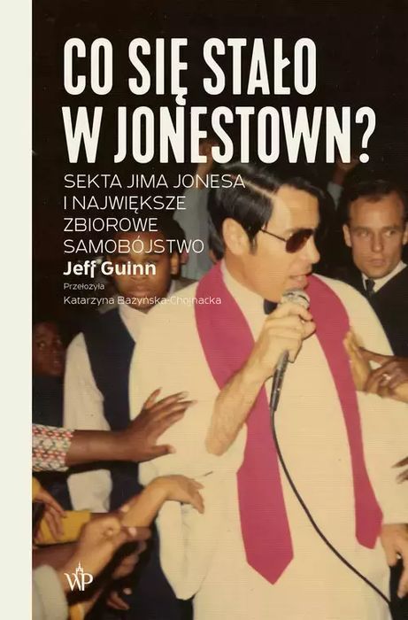 Co Się Stało W Jonestown? Guinn Jeff
