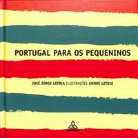 "Portugal Para os Pequeninos" de José Jorge Letria [Novo]