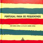 "Portugal Para os Pequeninos" de José Jorge Letria [Novo]