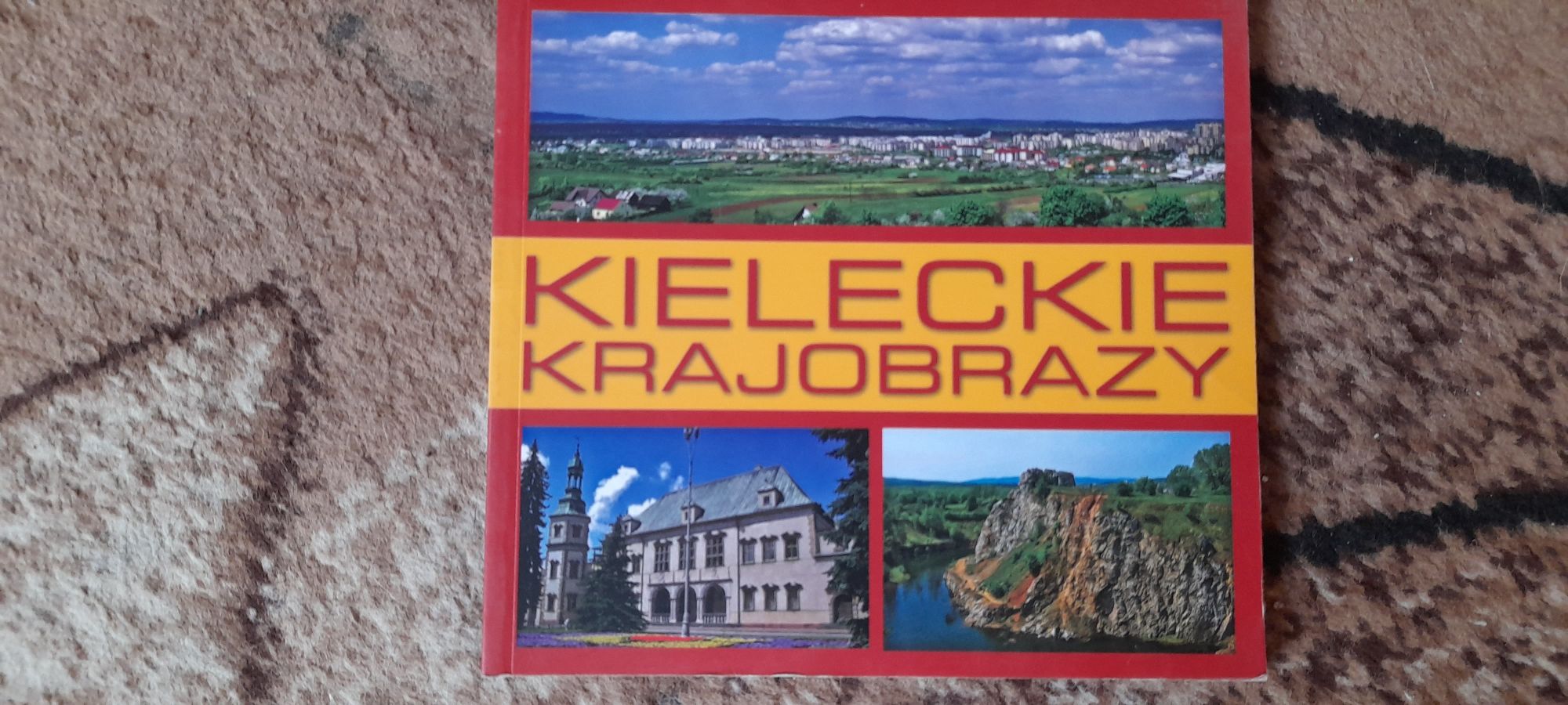 Kieleckie krajobrazy - tekst Michał Paszkowski wyd III Kielce 2012