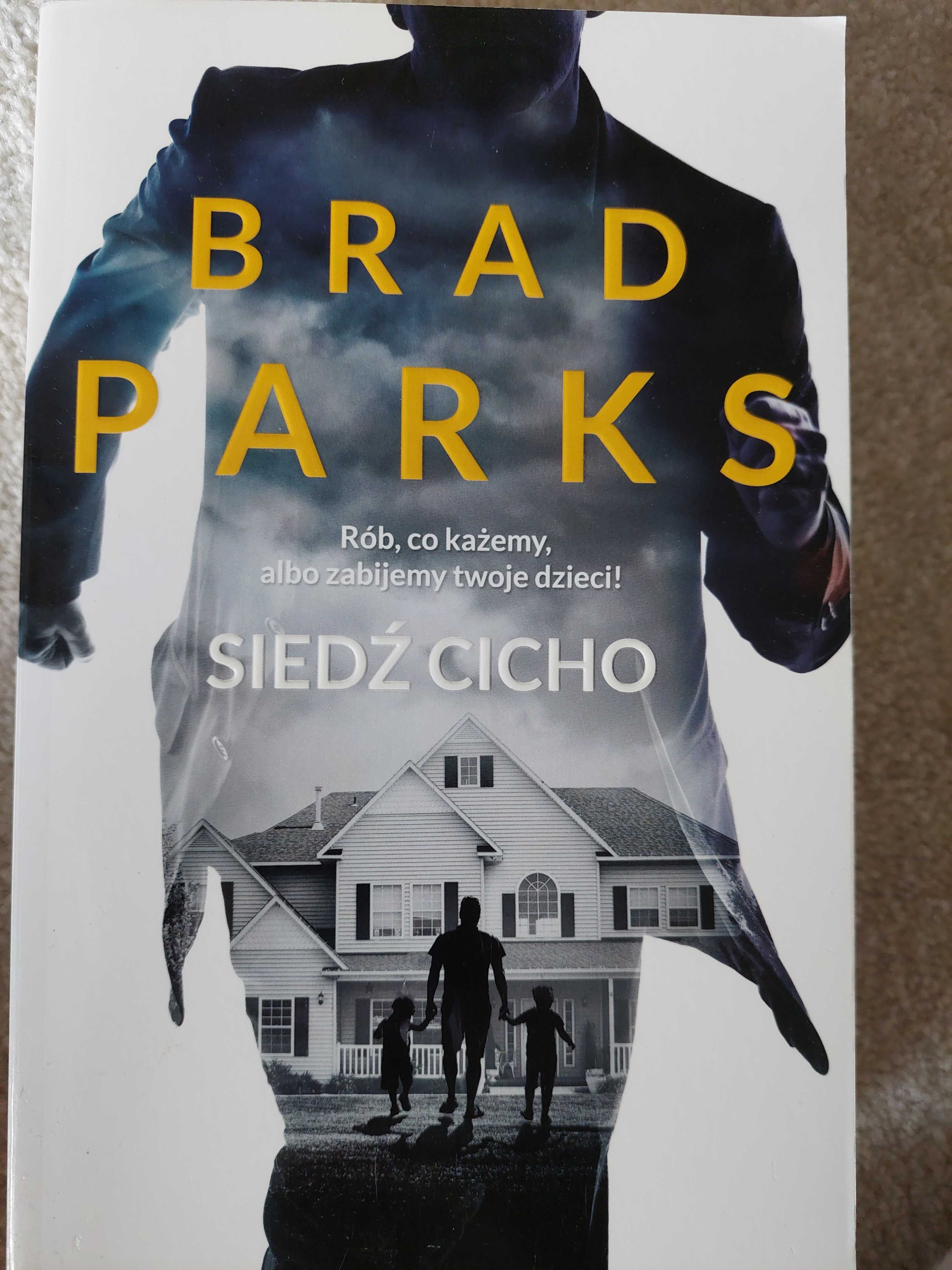 Książka Siedź cicho Brad Parks thriller