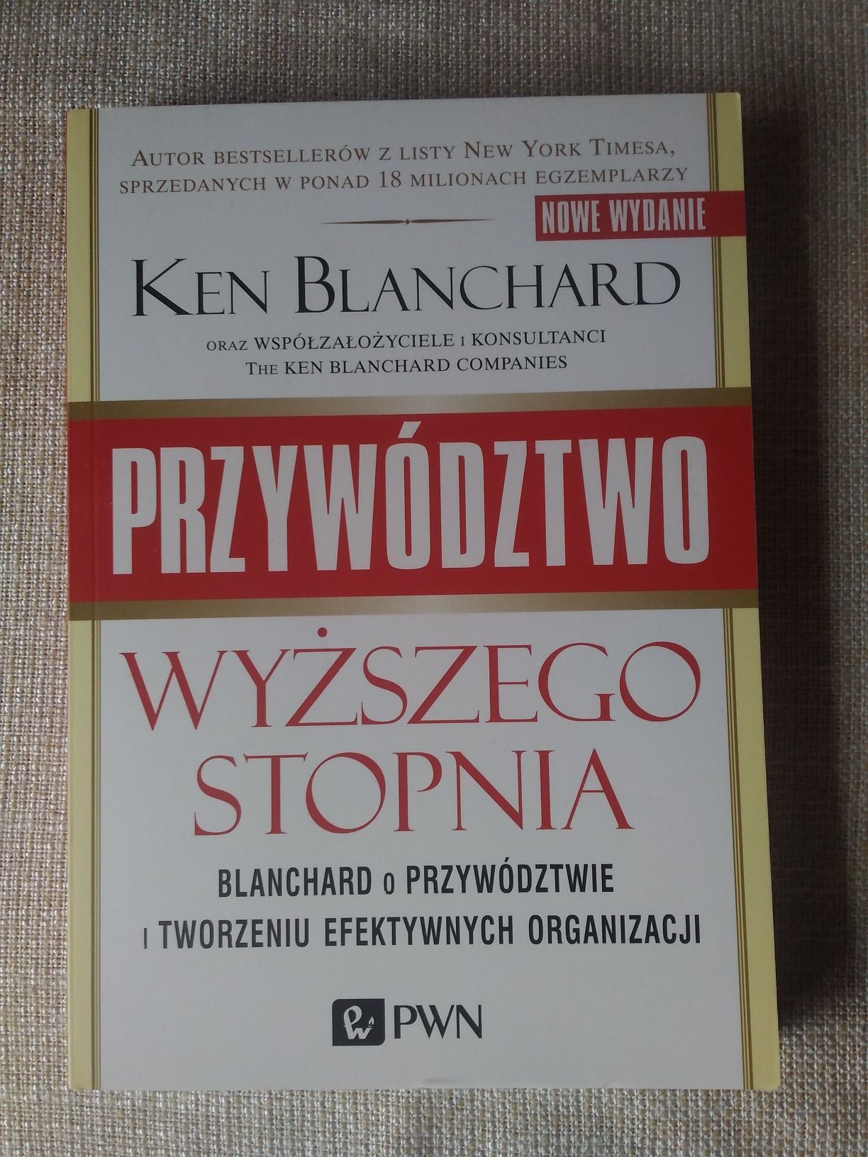 Przywództwo Wyższego Stopnia Ken Blanczard