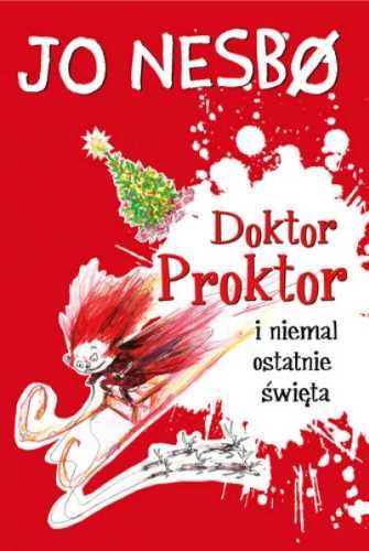 Doktor Proktor i niemal ostatnie święta - Jo Nesbo