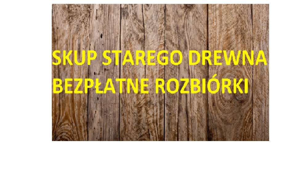 Skup starego drewna desek stodoła rozbiórka