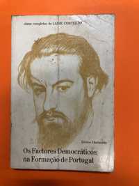 Os factores democráticos na formação de Portugal - Jaime Cortesão
.