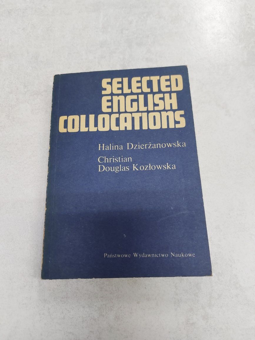 Selected English Collocations. Halina Dzierżanowska