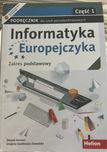 Podręcznik Informatyka Europejczyka część 1, klasa I, Helion