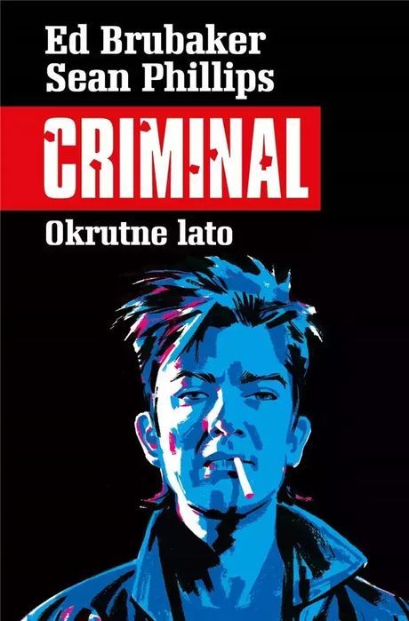 Criminal. Tom 5. Okrutne lato. Mucha Comics. Nowy Produkt