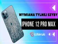 Wymiana Tylnej Szyby Obudowy, Klapki, szkła iPhone 12 PRO MAX