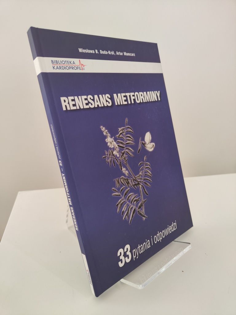 Renesans metforminy 33 pytania i odpowiedzi - Wiesława Duda-Król