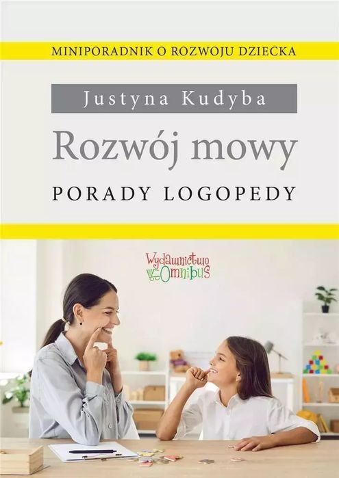 Rozwój mowy. Porady logopedy. Omnibus. Nowy Produkt