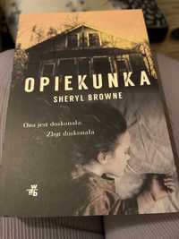 Opiekunka. Sheryl Browne