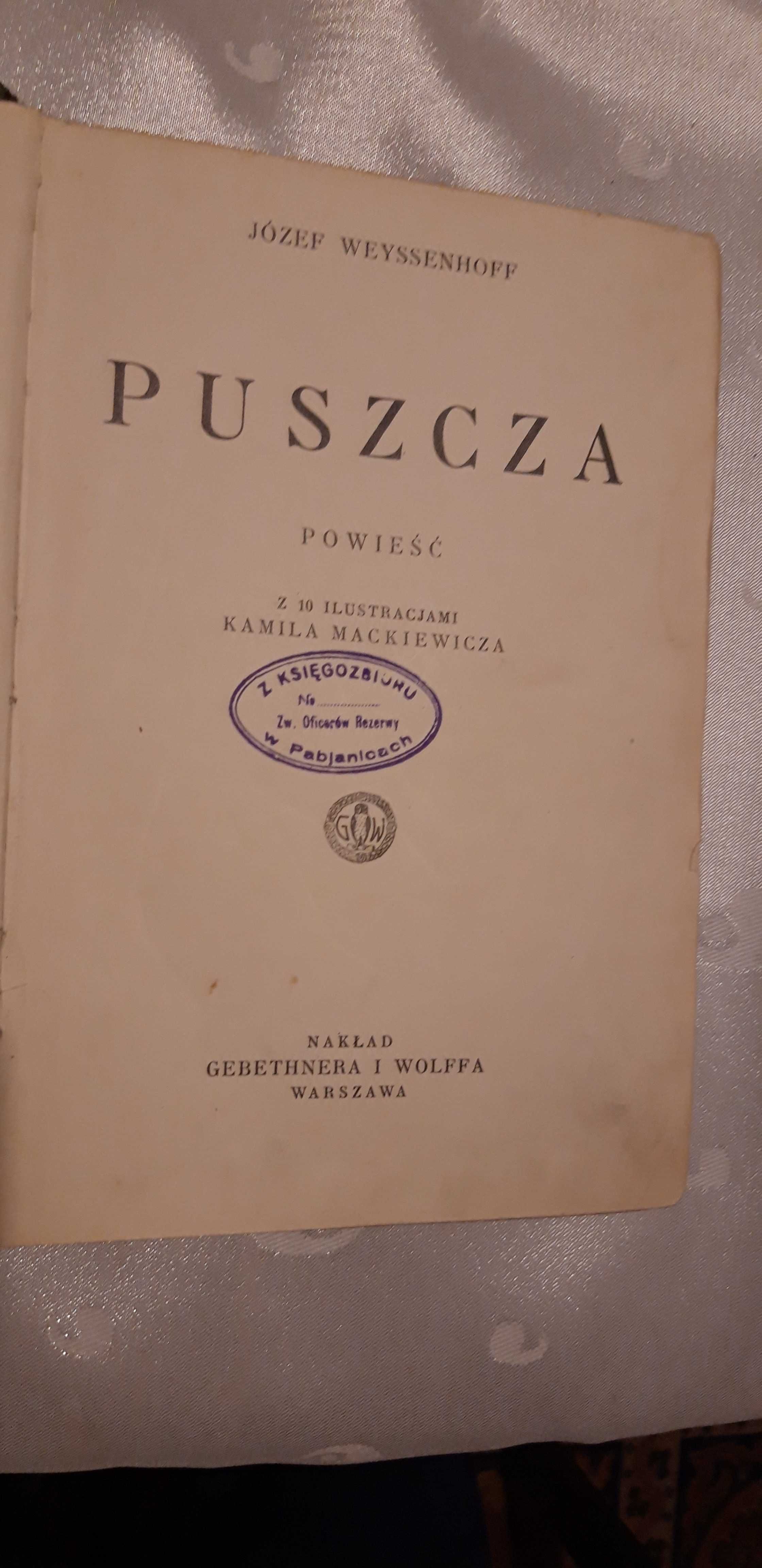 PUSZCZA - Weyssenhoff- W-wa 1930, opr.,ilustr.Mackiewicza