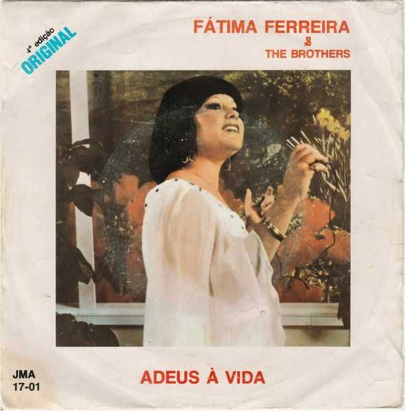 Fátima Ferreira & The Brothers - Adeus À Vida - Disco Vinil 7"