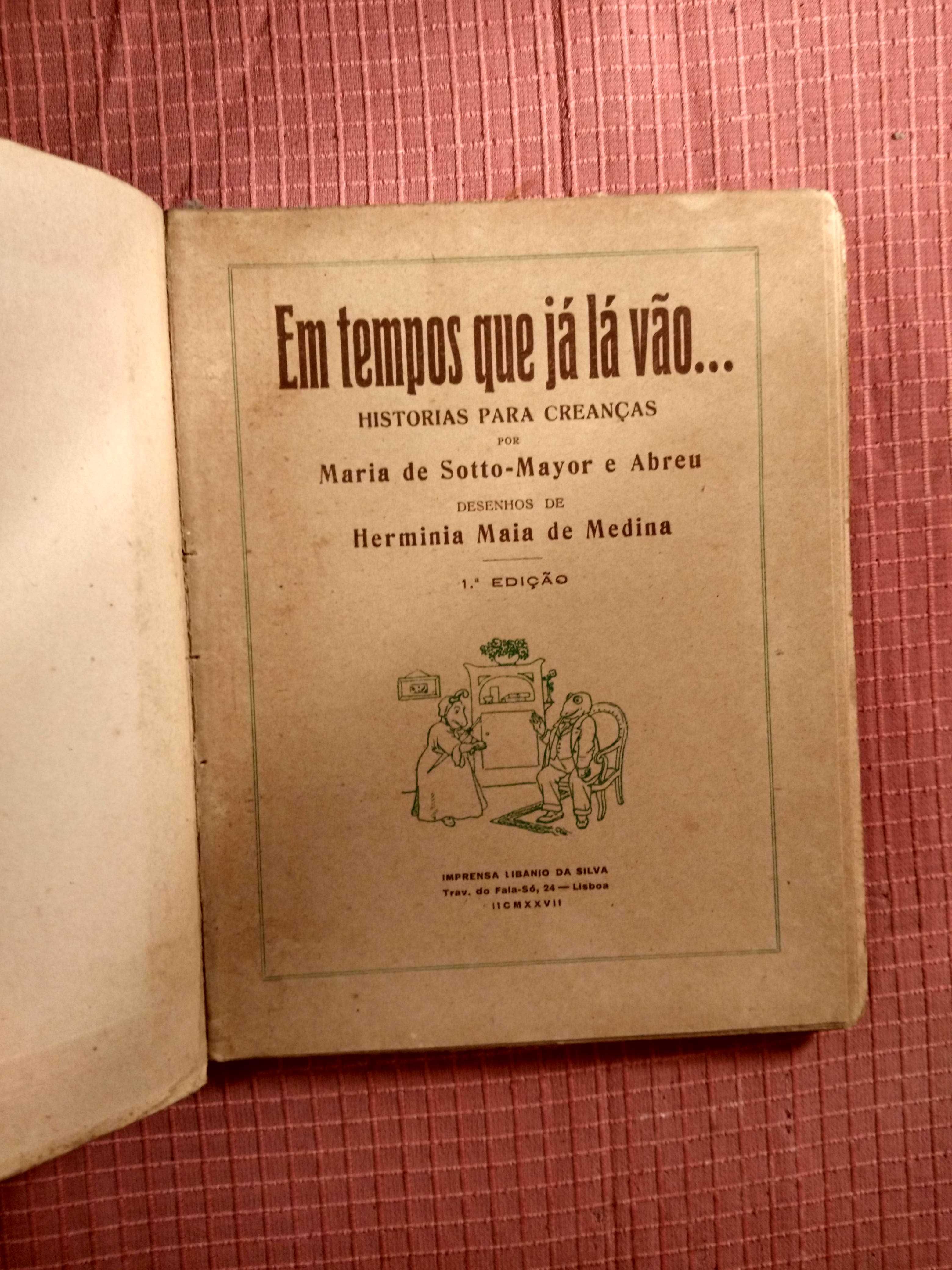 Em Tempos Que Já Lá Vão - 1.ª Edição (1927) - Maria Sotto-Mayor Abreu