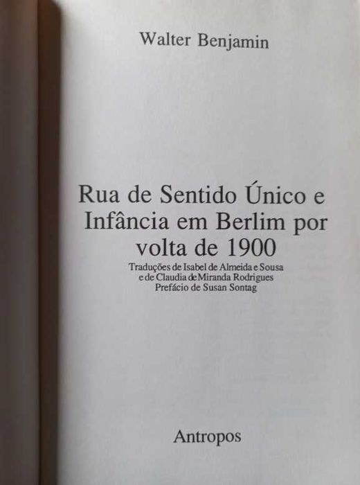 Rua de Sentido Único e Infância em Berlim - Walter Benjamin